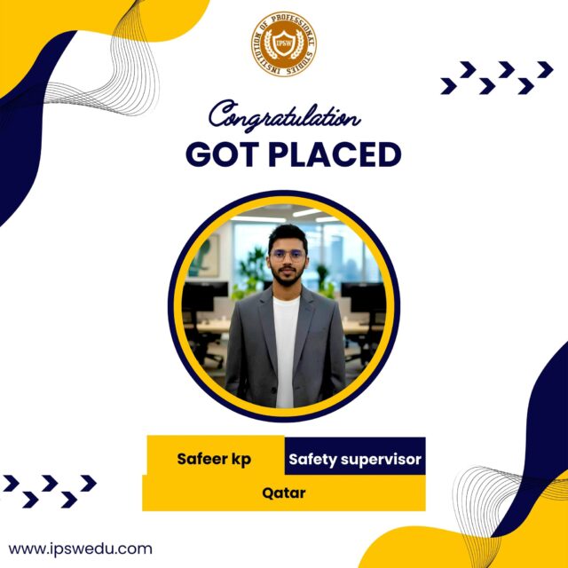 🎉 Placement Achievement – Congratulations! 🎉

Heartfelt congratulations to Safeer KP on being placed as a Safety Supervisor in Qatar. 🇶🇦

Your hard work, dedication, and commitment have made this achievement possible. We are proud of your success and wish you a bright and safe career ahead.

👏 Congratulations once again from the IPSW Institution family!