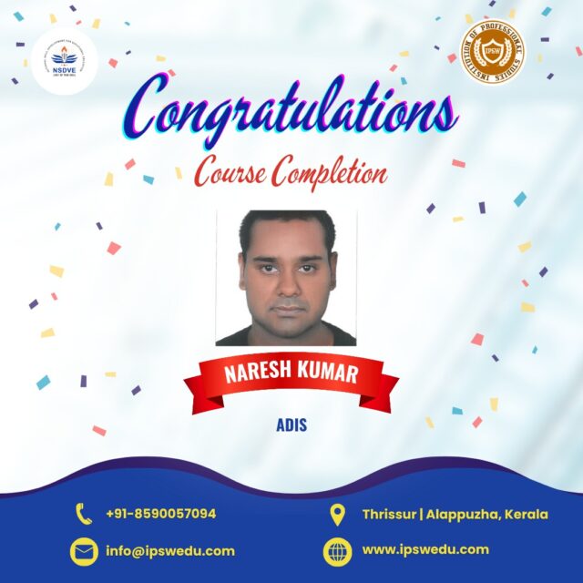 🎉 Congratulations on Your Course Completion! 🎉
We are delighted to celebrate Naresh Kumarfor successfully completing the ADIS Training under IPSW – NSDVE.

Your commitment to safety education and professional growth is truly commendable.
Wishing you a bright and successful journey in the safety career ahead! 👏✨

📍 Thrissur | Alappuzha, Kerala
📞 +91 85900 57094
📧 info@ipswedu.com

🌐 www.ipswedu.com