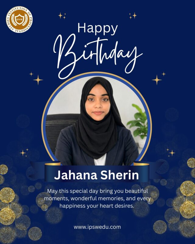 🎉 Happy Birthday, Jahana! 🎂

Today, we celebrate the creative mind behind IPSW’s digital presence. Your innovative ideas, dedication, and passion help our institution connect, inspire, and grow every day.

Wishing you a year filled with happiness, success, and countless new opportunities. Thank you for being such a valuable part of the IPSW family.

💙 Happy Birthday to our talented Digital Marketing Specialist, Jahana!
#HappyBirthdayJahana #IPSWFamily #DigitalMarketingStar #TeamIPSW #BirthdayCelebration